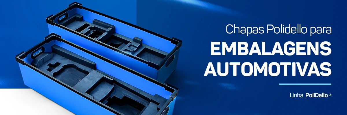 Embalagens automotivas produzidas com chapas PoliDello®