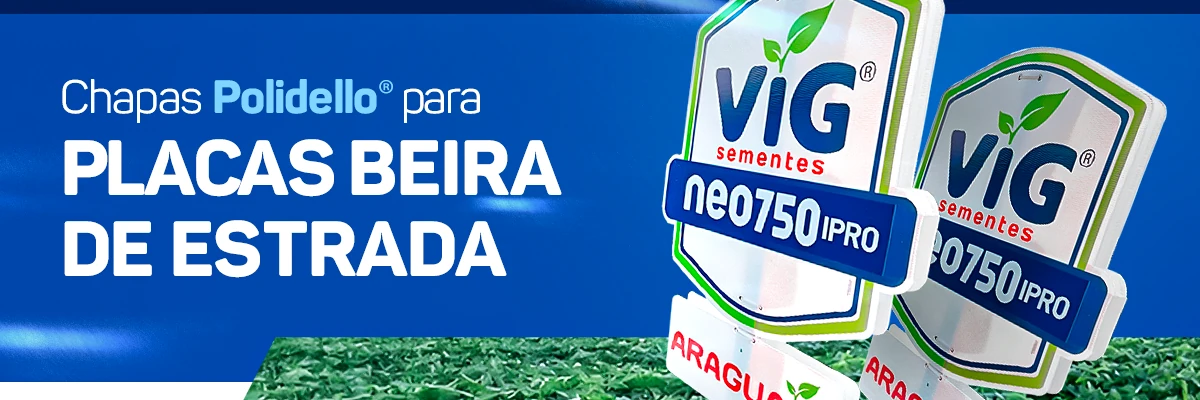 Placas agrícolas de beira de estrada produzidas com chapas PoliDello®